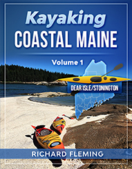 Kayaking Coastal Maine Volume 1 by Richard Fleming
